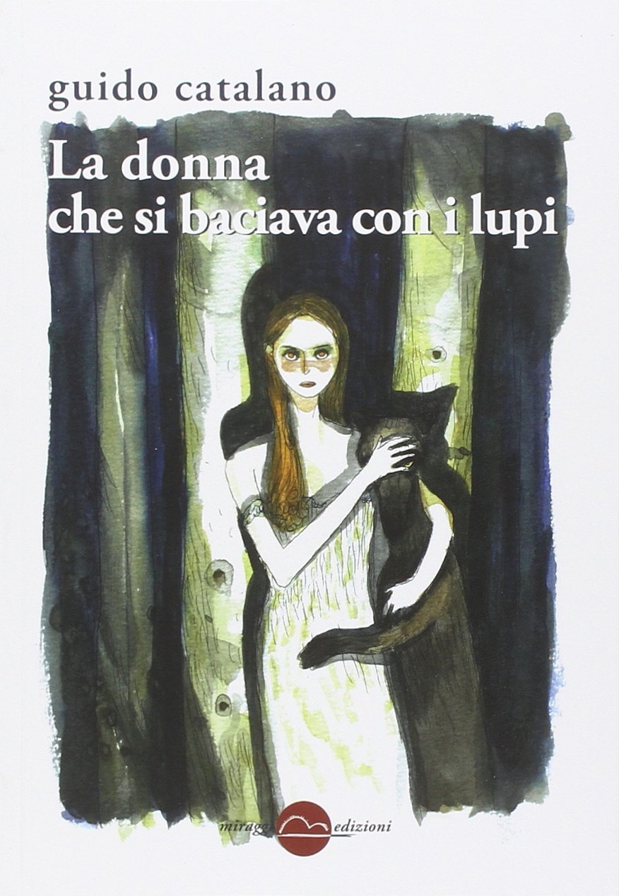 La donna che si baciava con i lupi La donna che si baciava con i lupi