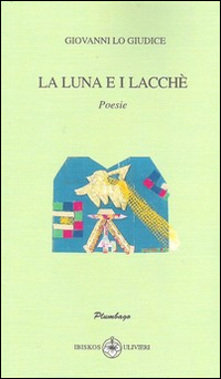 La Luna e i Lacchè La Luna e i Lacchè
