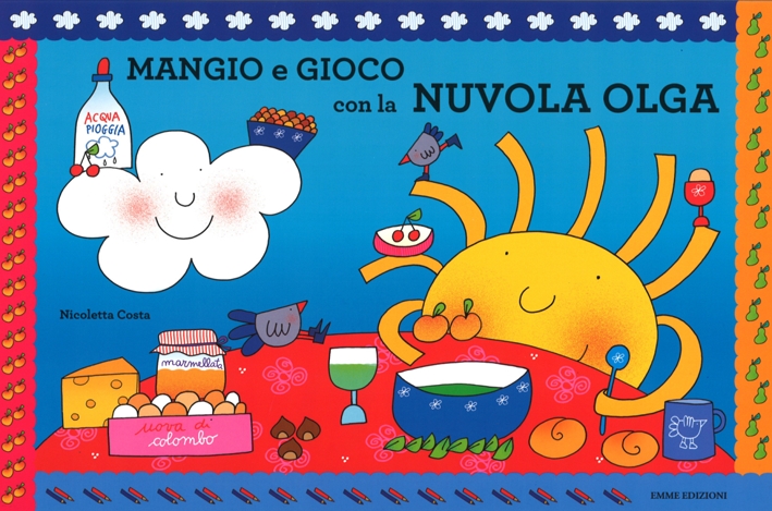 Mangio e gioco con la nuvola Olga. Ediz. illustrata Mangio e gioco con la nuvola Olga. Ediz. illustrata