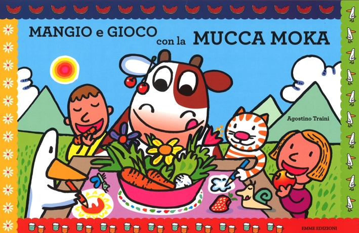 Mangio e gioco con la mucca Moka. Ediz. illustrata Mangio e gioco con la mucca Moka. Ediz. illustrata