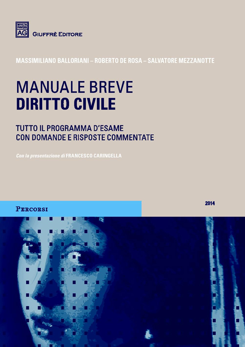 Diritto civile. Manuale breve. Tutto il programma d'esame con domande e risposte commentate Diritto civile. Manuale breve. Tutto il programma d'esame con domande e risposte commentate