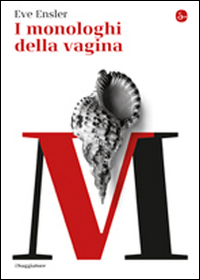 I monologhi della vagina I monologhi della vagina