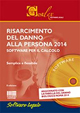 Risarcimento del Danno alla Persona 2014. CD-ROM. con Libro Risarcimento del Danno alla Persona 2014. CD-ROM. con Libro