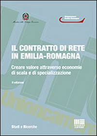 Il contratto di rete in Emilia-Romagna Il contratto di rete in Emilia-Romagna