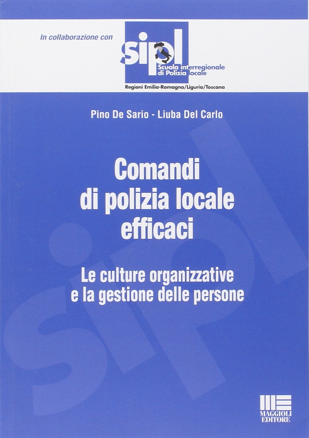Comandi di polizia locale efficaci Comandi di polizia locale efficaci