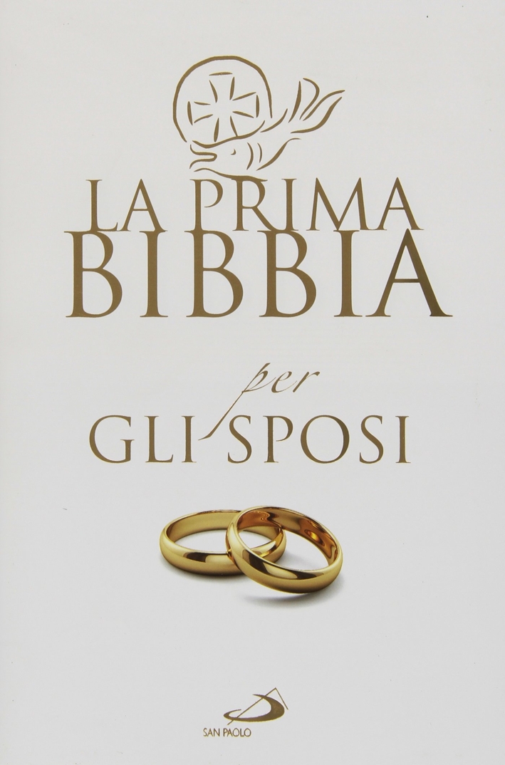 La Prima Bibbia per gli Sposi La Prima Bibbia per gli Sposi