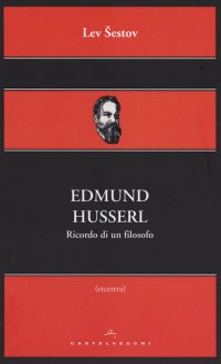 Edmund Husserl. Ricordo di un filosofo