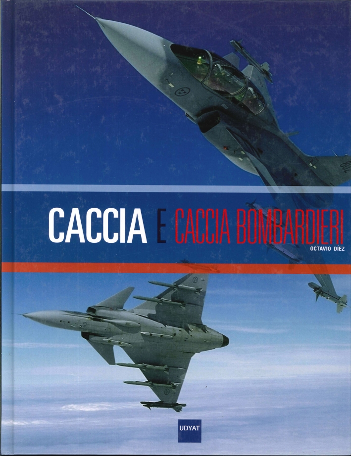 Caccia e Caccia Bombardieri Caccia e Caccia Bombardieri