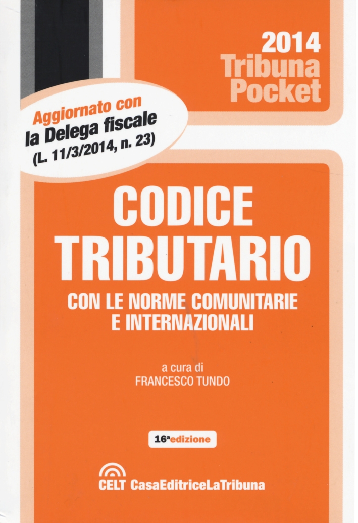 Codice tributario con le norme comunitarie e internazionali Codice tributario con le norme comunitarie e internazionali