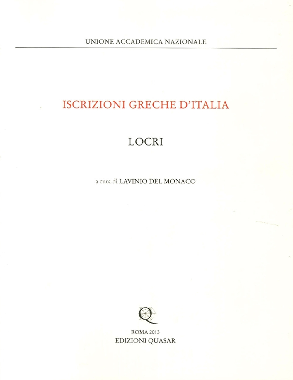 Iscrizioni Greche d'Italia. Locri Iscrizioni Greche d'Italia. Locri