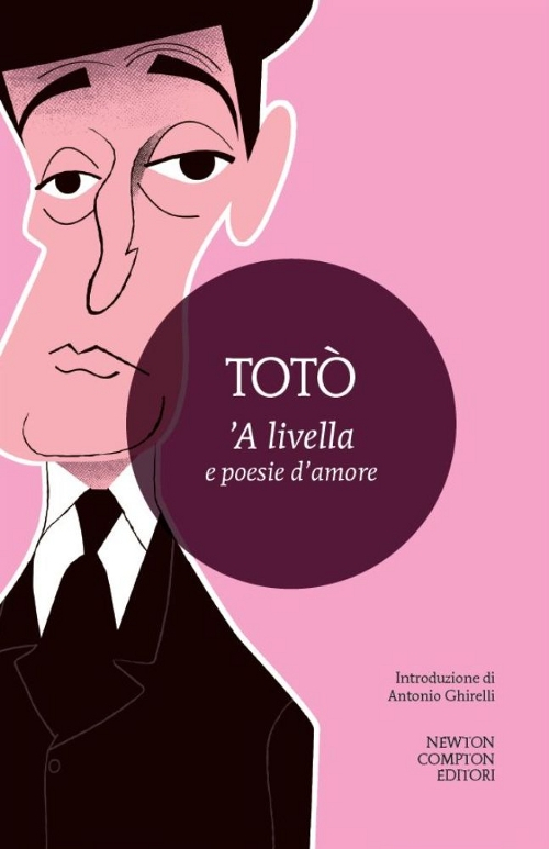 'A Livella e poesie d'amore 'A Livella e poesie d'amore