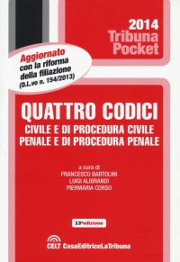 Quattro Codici. Civile e di Procedura Civile, Penale e di Procedura Penale