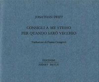 Consigli a me stesso per quando sarò vecchio