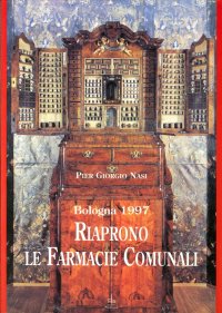 Bologna 1997. Riaprono le Farmacie Comunali