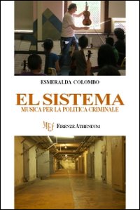 El Sistema. Musica per la Politica Criminale