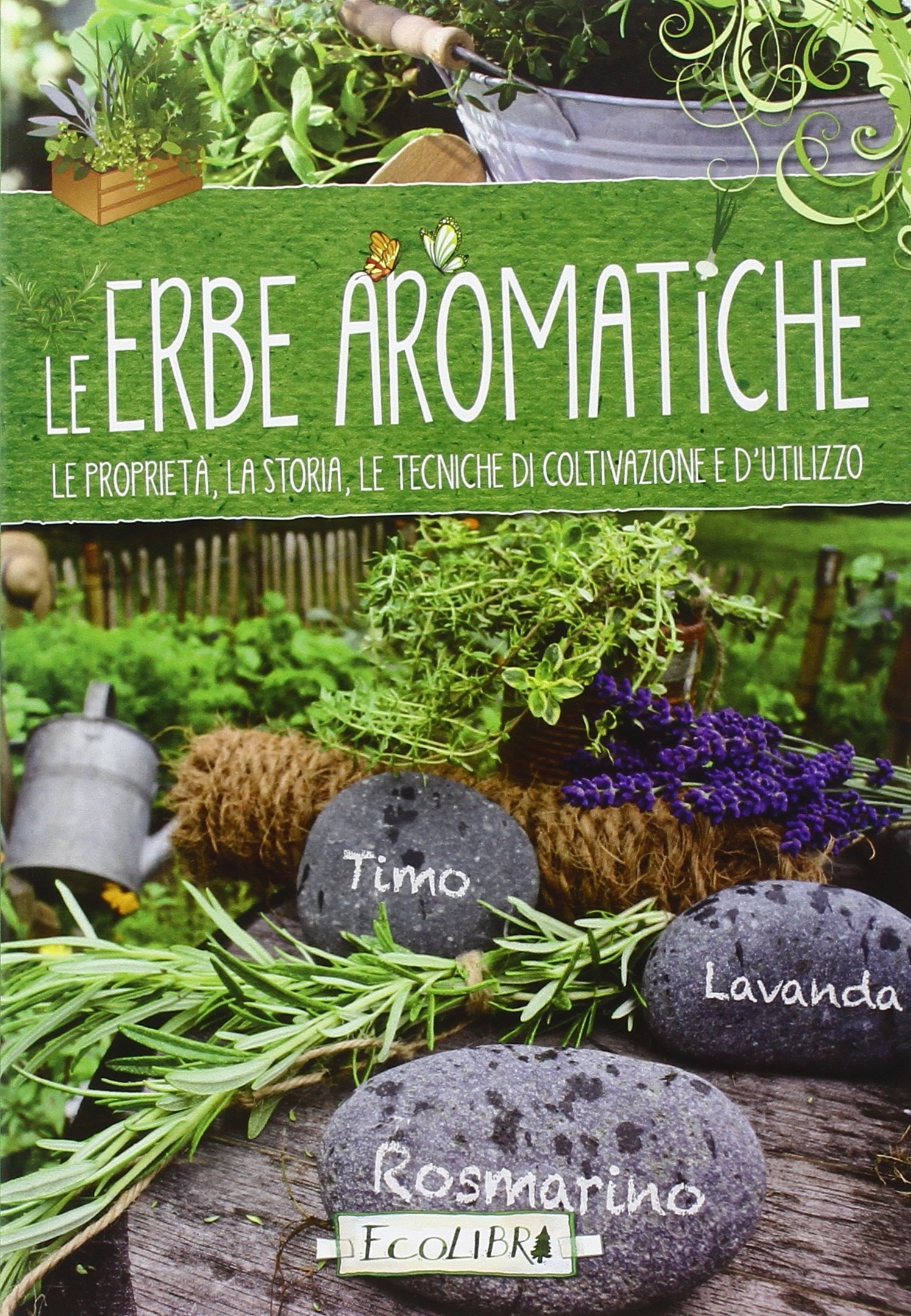 9788857102979 2014 - Le erbe aromatiche. Guida alla consultazione