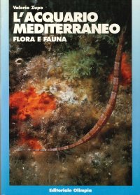 L'acquario mediterraneo. Flora e fauna