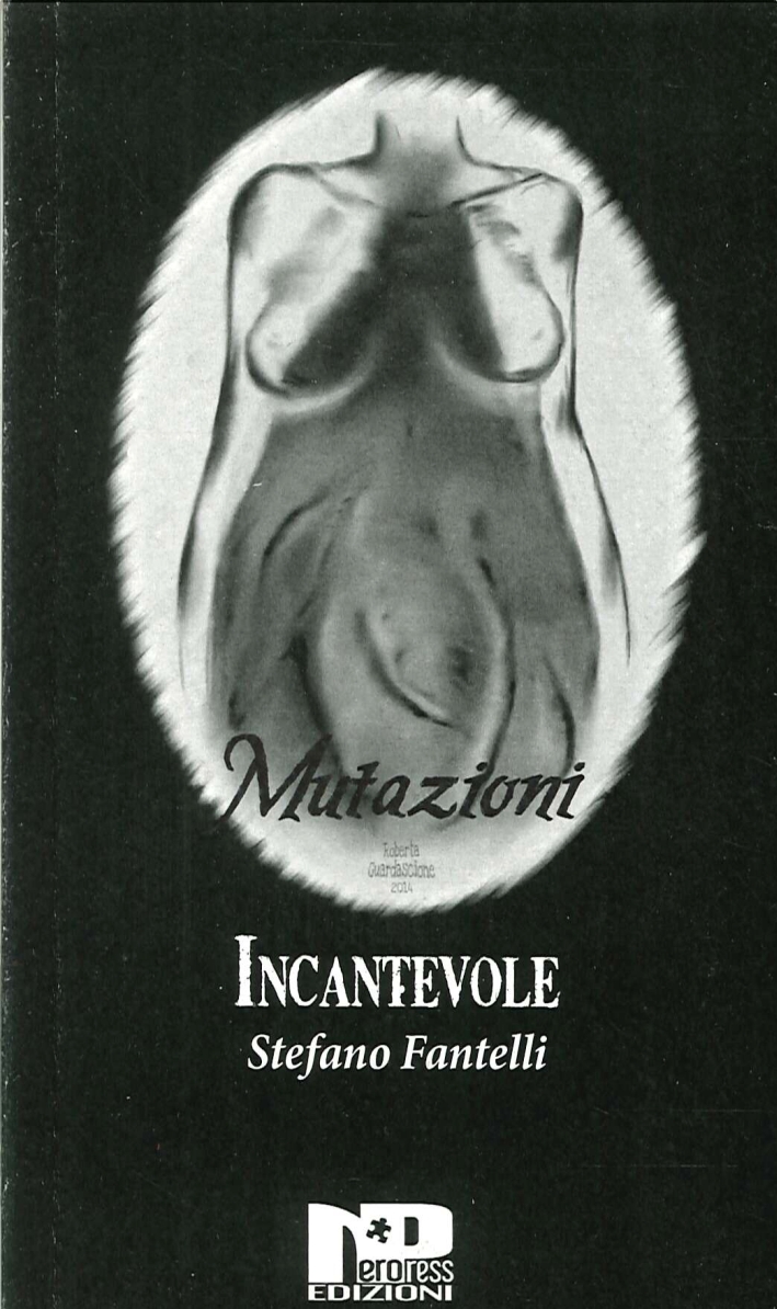 Mutazioni. Incantevole. Cinque Minuti di Video Mutazioni. Incantevole. Cinque Minuti di Video