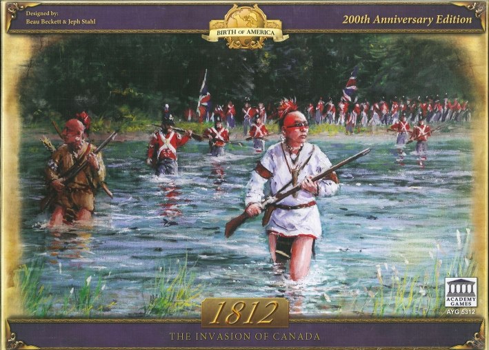 1812. The Invasion of Canada 1812. The Invasion of Canada
