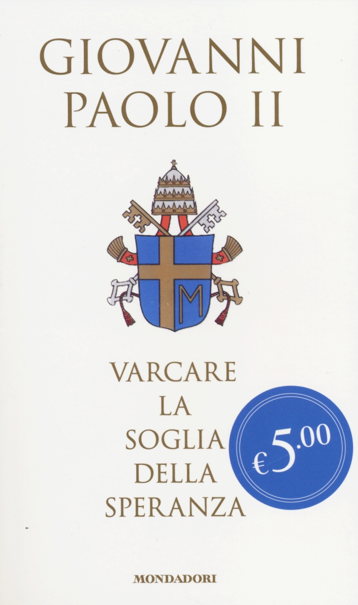 Varcare la soglia della speranza. Varcare la soglia della speranza.