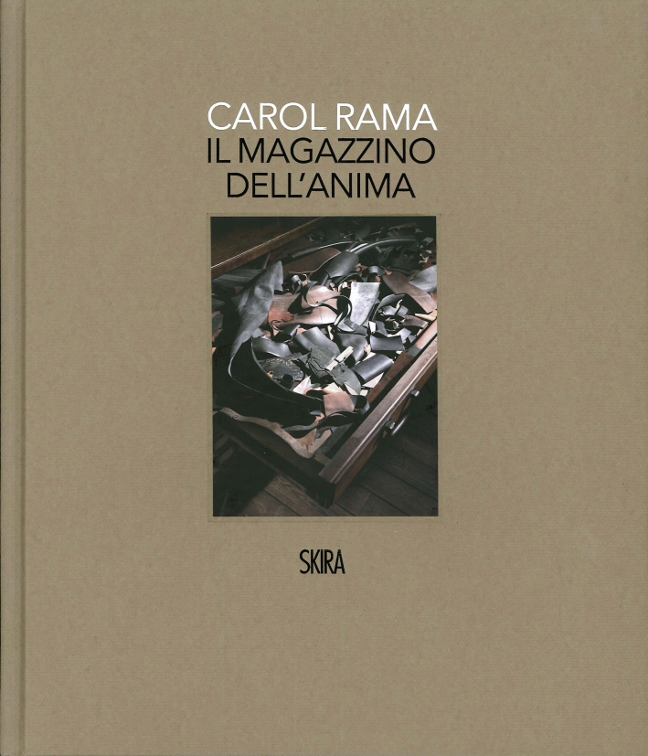 Carol Rama. Il magazzino dell'anima Carol Rama. Il magazzino dell'anima