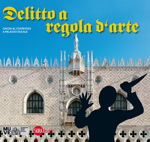 Delitto a regola d'arte. Caccia al colpevole a Palazzo Ducale Delitto a regola d'arte. Caccia al colpevole a Palazzo Ducale