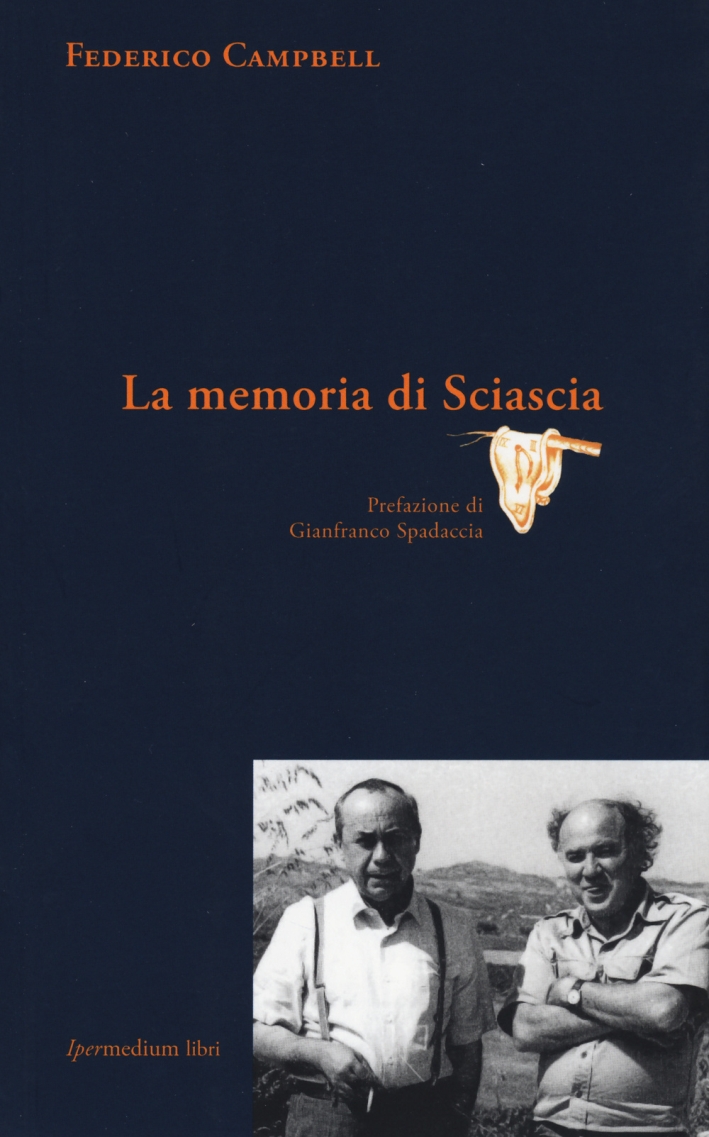 La memoria di Sciascia La memoria di Sciascia