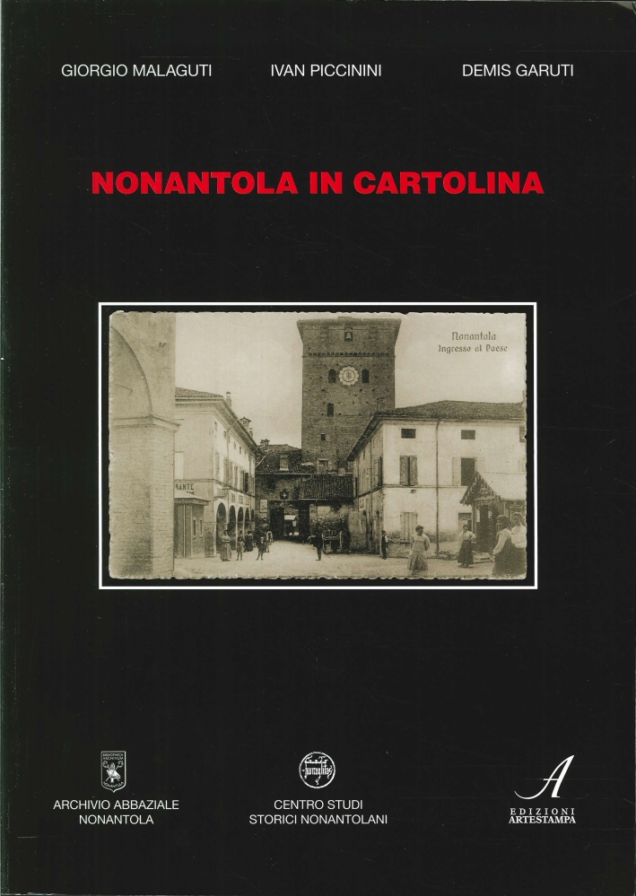 Nonantola in Cartolina. Nonantola in Cartolina.