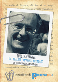 Dai malati ho imparato il coraggio. Intervista a Luigi Cavanna Dai malati ho imparato il coraggio. Intervista a Luigi Cavanna