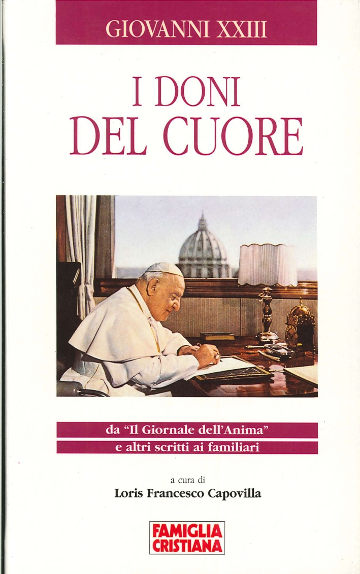 Giovanni XXIII. I Doni del Cuore Giovanni XXIII. I Doni del Cuore