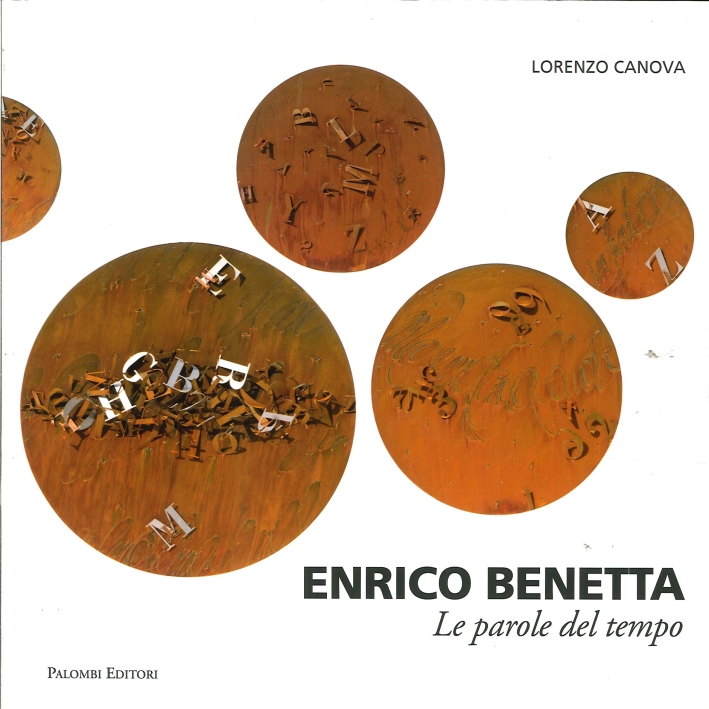 Enrico Benetta. Le parole del tempo