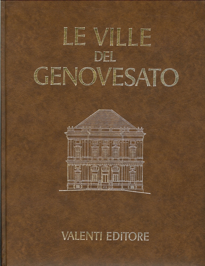 Le Ville del Genovesato. Levante. Centro. Ponente Le Ville del Genovesato. Levante. Centro. Ponente
