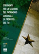Strumenti per la gestione del patrimonio culturale. La proposta del FAI Strumenti per la gestione del patrimonio culturale. La proposta del FAI