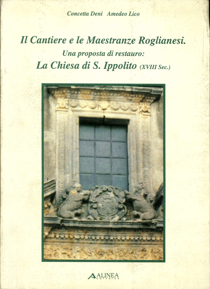 Il cantiere e le maestranze roglianesi. Una proposta di restauro. La chiesa di Sant'Ippolito