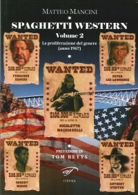 Spaghetti Western. Vol. 2. La Proliferazione del Genere (Anno 1967).