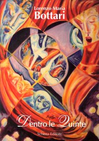 Dentro le Quinte delle Vita Oltre la Tela. Ritratti e Quadretti Poetici