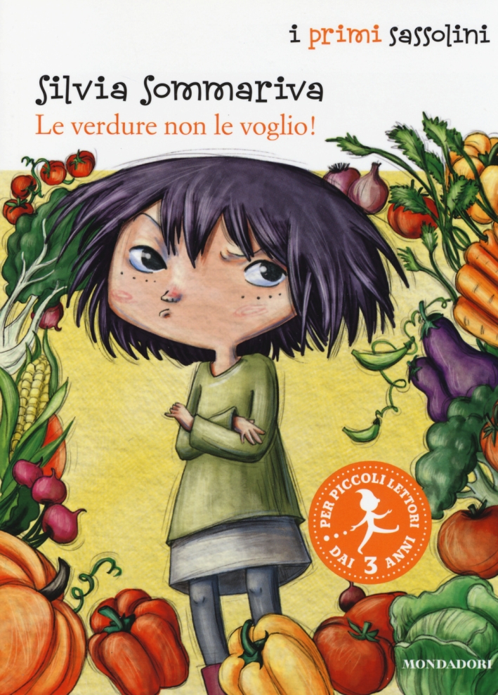 Le verdure non le voglio! Ediz. illustrata Le verdure non le voglio! Ediz. illustrata