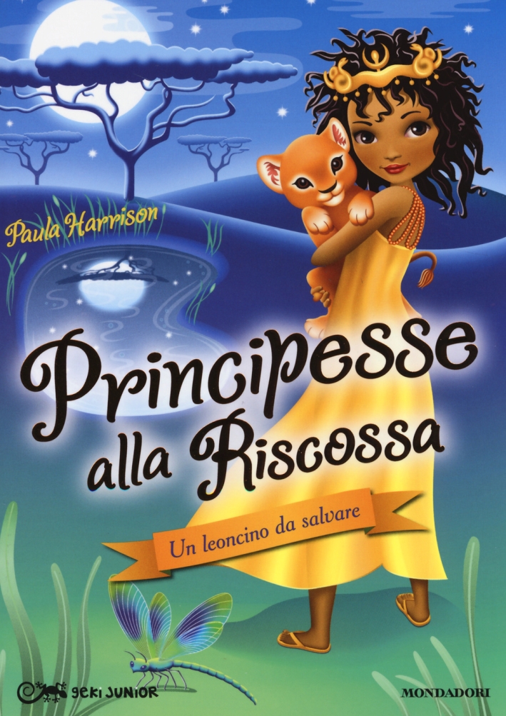 Un leoncino da salvare. Principesse alla riscossa. Vol. 3 Un leoncino da salvare. Principesse alla riscossa. Vol. 3