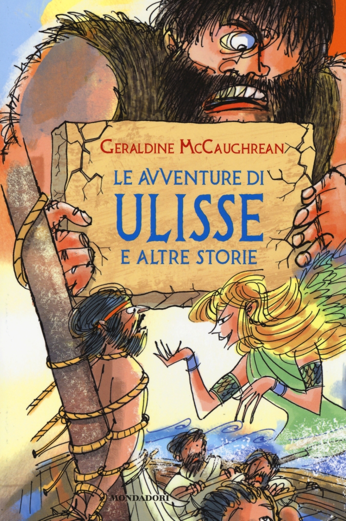 Le avventure di Ulisse e altre storie. Ediz. illustrata Le avventure di Ulisse e altre storie. Ediz. illustrata