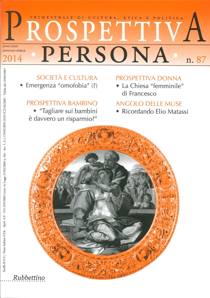 Prospettiva Persona. Trimestrale di Cultura, Etica e Politica (2014). Vol. 87 Prospettiva Persona. Trimestrale di Cultura, Etica e Politica (2014). Vol. 87