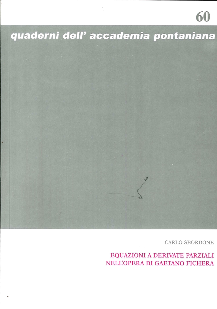 Equazioni a derivate parziali nell'opera di Gaetano Fichera Equazioni a derivate parziali nell'opera di Gaetano Fichera