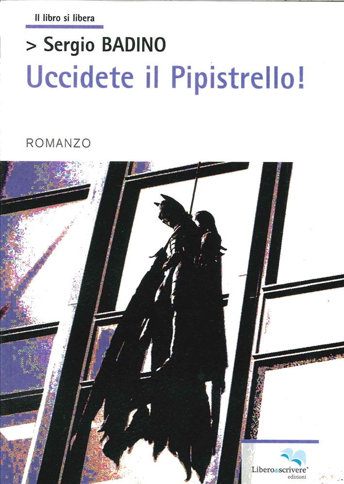 Uccidete il pipistrello! Uccidete il pipistrello!