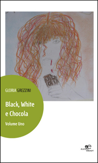 Black, white e chocola Black, white e chocola
