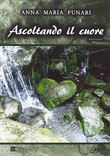 Ascoltando il cuore Ascoltando il cuore