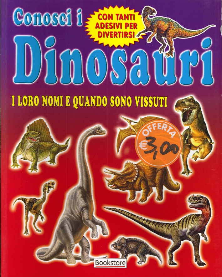 Conosci i dinosauri. I loro nomi e quando sono vissuti Conosci i dinosauri. I loro nomi e quando sono vissuti
