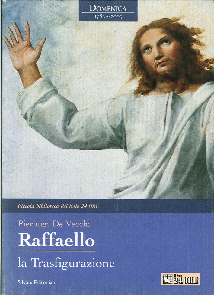 Raffaello. La trasfigurazione Raffaello. La trasfigurazione