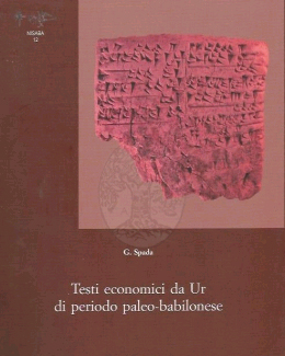 Testi Economici Da Ur di Periodo Paleo-Babilonese. Nisaba 12 Testi Economici Da Ur di Periodo Paleo-Babilonese. Nisaba 12