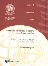 Itals. Didattica e linguistica dell'italiano come lingua straniera (2012). Vol. 30 Itals. Didattica e linguistica dell'italiano come lingua straniera (2012). Vol. 30