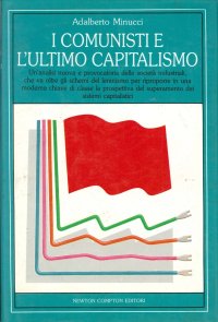I comunisti e l'ultimo capitalismo