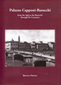 Palazzo Capponi-Barocchi. From the Agli to the Barocchi through Six Centuries